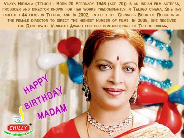 Happy Birthday: Vijaya Nirmala (born 20 February 1946 – 27 June 2019) was an Indian actress, producer and director known for her works predominantly in Telugu cinema.